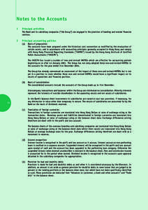 Notes to the Accounts 1 Principal activities The Bank and its subsidiary companies (“the Group”) are engaged in the provision of banking and related financial services.