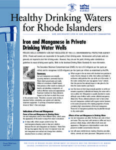Healthy Drinking Waters for Rhode Islanders SAFE AND HEALTHY LIVES IN SAFE AND HEALTHY COMMUNITIES Iron and Manganese in Private Drinking Water Wells
