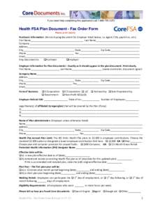 If you need help completing this application call[removed]Health FSA Plan Document - Fax Order Form Please print clearly Purchaser Information (Person buying document for Employer listed below, i.e. Agent, CPA, p