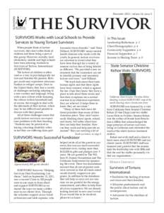 November[removed]volume 14, issue 3  the Survivor SURVIVORS Works with Local Schools to Provide Services to Young Torture Survivors When people think of torture