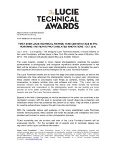 MEDIA CONTACT: SHERRIE BERGER  FOR IMMEDIATE RELEASE  FIRST-EVER LUCIE TECHNICAL AWARDS TAKE CENTER STAGE IN NYC
