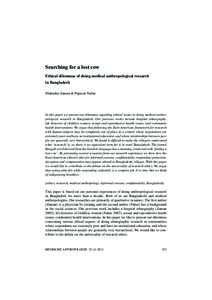 Searching for a lost cow Ethical dilemmas of doing medical anthropological research in Bangladesh Shahaduz Zaman & Papreen Nahar  In this paper we present our dilemmas regarding ethical issues in doing medical anthropolo