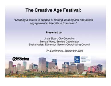 Microsoft PowerPoint[removed]Creative Age Festival presentation to International Federation on Aging Conference.ppt [Compatibili