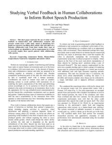 Studying Verbal Feedback in Human Collaborations to Inform Robot Speech Production Aaron St. Clair and Maja Matarić Interaction Lab University of Southern California Los Angeles, California, USA