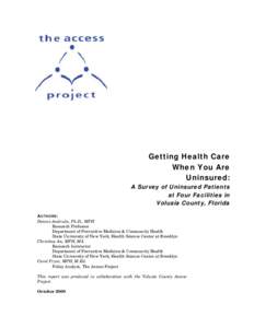Getting Health Care When You Are Uninsured: A Survey of Uninsured Patients at Four Facilities in