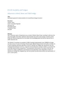 EIS 4th Durability and Fatigue Advances in Wind, Wave and Tidal Energy Title: Risk based approach to demonstration of a novel Wave Energy Convertor Presenter: Charles Taylor