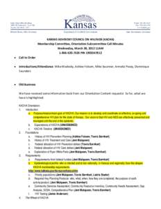 KANSAS ADVISORY COUNCIL ON HIV/AIDS (KACHA) Membership Committee, Orientation Subcommittee Call Minutes Wednesday, March 28, 2012 11AM[removed]PIN[removed] •