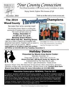 Your County Connection  The Official Newsletter of the Wood County Committee on Aging Enjoy, Enrich, Explore This Season of Life Visit us on the web at www.wccoa.net