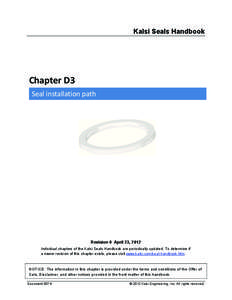 Chamfer / Electronic design / Electronic engineering / Metalworking terminology / Radial shaft seal / Seal / Lubricant / Pinniped / Bevel / Woodworking / Tribology / Visual arts