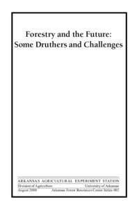 Forestry and the Future: Some Druthers and Challenges James E. Coufal  Arkansas Forest Resources