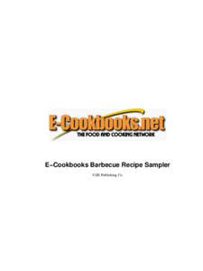 E−Cookbooks Barbecue Recipe Sampler VJJE Publishing Co. E−Cookbooks Barbecue Recipe Sampler  Table of Contents