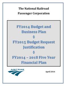 The National Railroad Passenger Corporation FY2014 Budget and Business Plan ◊