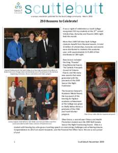 a campus newsletter published for the Sault College community ∙ March, [removed]Reasons to Celebrate! It was a night of celebration as Sault College recognized 250 top students at the 37th annual Scholarships, Bursari