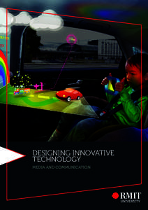 DESIGNING INNOVATIVE TECHNOLOGY MEDIA AND COMMUNICATION “