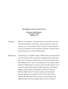 FDA MEDIA EVENT ON TRANS FATS Moderator: Shelly Burgess November 7, 2013 9:00 a.m. CT  Coordinator: