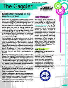 Volume VII • Issue I • August[removed]The Gaggler Exciting New Features for the New School Year!