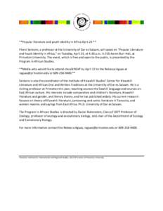 **Popular literature and youth identity in Africa April 23 ** Fikeni Senkoro, a professor at the University of Dar es Salaam, will speak on “Popular Literature and Youth Identity in Africa,” on Tuesday, April 23, at 