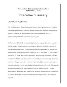 Council on Postsecondary Education February 3, 2003 Executive Summary Cross-Cutting Issues The 2002 Kentucky General Assembly did not reach agreement on a[removed]
