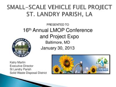 SMALL-SCALE VEHICLE FUEL PROJECT  ST. LANDRY PARISH, LA