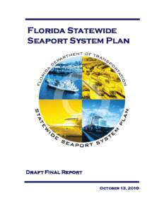Transportation in the United States / Florida Department of Transportation / Jacksonville /  Florida / Geography of the United States / Florida / Port of Miami / Port