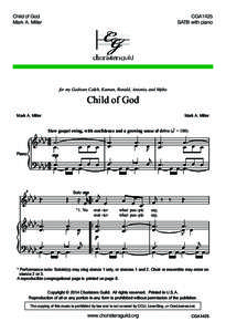 Child of God	 Mark A. Miller CGA1425 SATB with piano