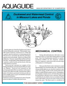 AQUAGUIDE  MISSOURI DEPARTMENT OF CONSERVATION Duckweed and Watermeal Control in Missouri Lakes and Ponds