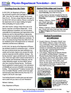 Physics Department Newsletter[removed]Greetings from the Chair In[removed], the Department of Physics has continued its growth which has began in[removed]Since then the number of majors has increased from 34 to 81. We have