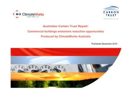Microsoft PowerPoint - Australia Carbon Trust and ClimateWorks report final.pptx