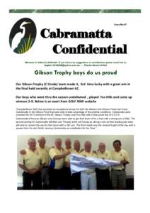 Issue No:37  Cabramatta Confidential Welcome to Cabra Confidential. If you have any suggestions or contributions please email me on  …..Thanks Dennis Krilich