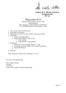 VEJLE SCT. NICOLAI SOGN Menighedsrådet 7100 Vejle Dagsorden 9/14 Onsdag den 10. september 2014 kl. 19:00