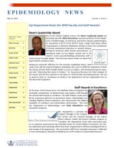 EPIDEMIOLOGY NEWS May 31, 2010 Volume 1, Issue 4  Epi Department Rocks the 2010 Faculty and Staff Awards!