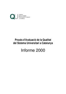 Procés d’Avaluació de la Qualitat del Sistema Universitari a Catalunya Informe 2000  Fascicle 1: Àrea d’Humanitats
