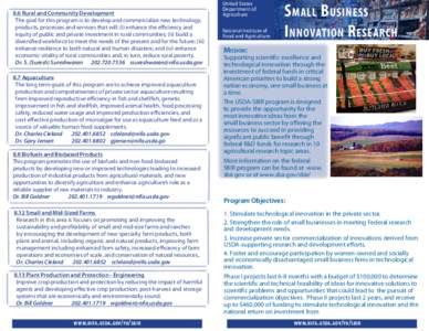 8.6 Rural and Community Development The goal for this program is to develop and commercialize new technology, products, processes and services that will: (i) enhance the efficiency and equity of public and private invest