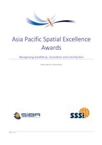Asia Pacific Spatial Excellence Awards Recognising excellence, innovation and contribution Nomination Information  1|P a g e