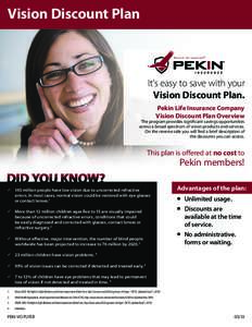 Vision Discount Plan  It’s easy to save with your Vision Discount Plan. Pekin Life Insurance Company Vision Discount Plan Overview