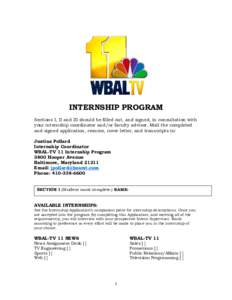 INTERNSHIP PROGRAM Sections I, II and III should be filled out, and signed, in consultation with your internship coordinator and/or faculty advisor. Mail the completed and signed application, resume, cover letter, and tr