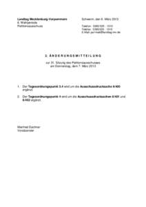 Landtag Mecklenburg-Vorpommern 6. Wahlperiode Petitionsausschuss Schwerin, den 6. März 2013 Telefon: [removed]