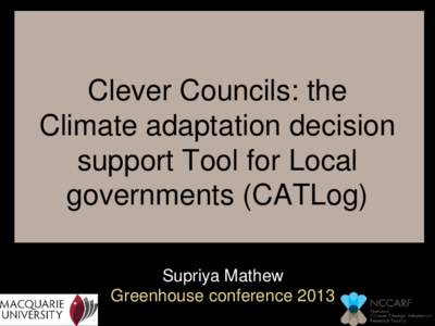 Developing an Excel spreadsheet tool for local governments to compare and prioritise investment in climate adaptation  Ann Henderson-Sellers, Macquarie University