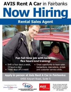 AVIS Rent A Car in Fairbanks  Now Hiring Rental Sales Agent  Fun full-time job with benefits,
