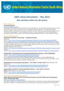 UNIC Library Newsletter – May 2013 New websites within the UN system UN in General Yearbook Express http://unyearbook.un.org/ Debuting on the website of the Yearbook of the United Nations, the authoritative reference w