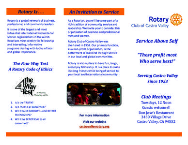Rotary IsAn Invitation to Service Rotary is a global network of business, professional, and community leaders.