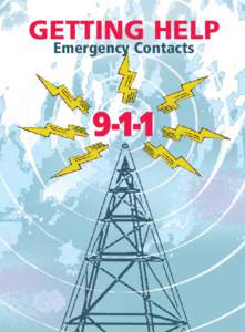 GETTING HELP Emergency Contacts 9-1-1  CALL 911 FIRST!