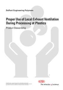 DuPont Engineering Polymers  Proper Use of Local Exhaust Ventilation During Processing of Plastics Product Stewardship