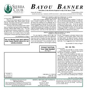 B AY O U B A N N E R Newsletter of the Houston Regional Group of the Sierra Volume 38, Number 1  Club