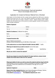 Department of Environment, Food and Agriculture Rheynn Chymmyltaght, Bee as Eirinys Application for Consent to Remove Material from a Riverbed Under Section 18 of the Fisheries Act 2012, consent must be obtained from DEF