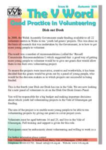 THE VOLUNTEERING PLACE  VALE VOLUNTEERING BUREAU CANOLFAN GWIRFODDOL Y FRO  Issue 18