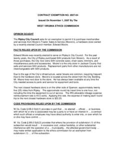 CONTRACT EXEMPTION NO[removed]Issued On November 1, 2007 By The WEST VIRGINIA ETHICS COMMISSION OPINION SOUGHT The Ripley City Council asks for an exemption to permit it to purchase merchandise