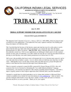 CALIFORNIA INDIAN LEGAL SERVICES BISHOP·ESCONDIDO·EUREKA·SACRAMENTO Principal Office 609 S. Escondido Blvd., Escondido, CA 92025 ~ Phone: [removed] ~ Fax: [removed]www.calindian.org ~ [removed]