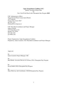 Upper Susquehanna Coalition (USC) Quality Assurance Project Plan for New York Work Plan for the Chesapeake Bay Program 2010 USC Administrative Office: Tioga Soil and Water Conservation District