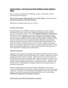 Job Description – GIS/Appraisal Clerk, Mahaska County Assessor’s Office This is a full-time, salaried position[removed]hours annually) with benefits. Salary is commensurate with experience. Salaries of the Assessor’s